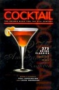 Cocktail: The Drinks Bible for the 21st Century by Paul Harrington